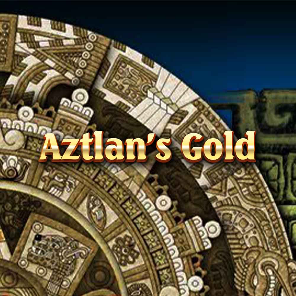 Aztlan's Gold