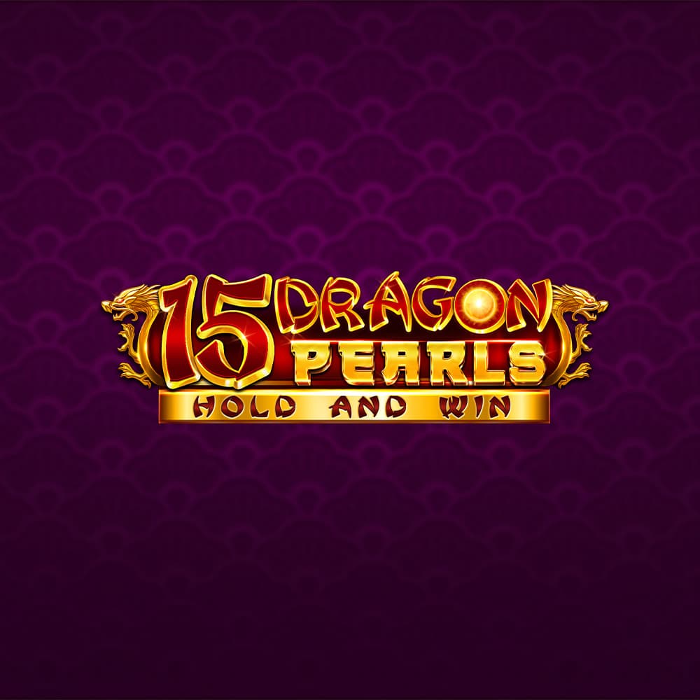 15 Dragon Pearls: Hold and Win - Three Oaks
