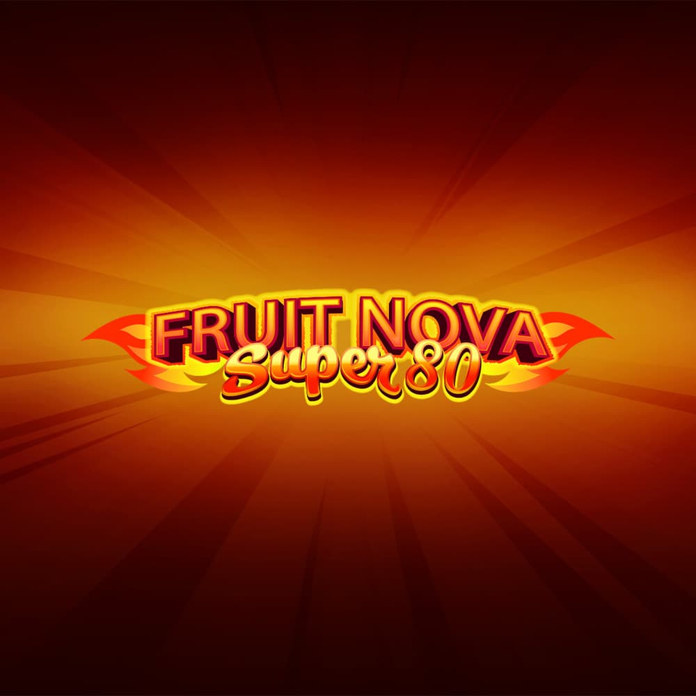 Fruit Super Nova 80