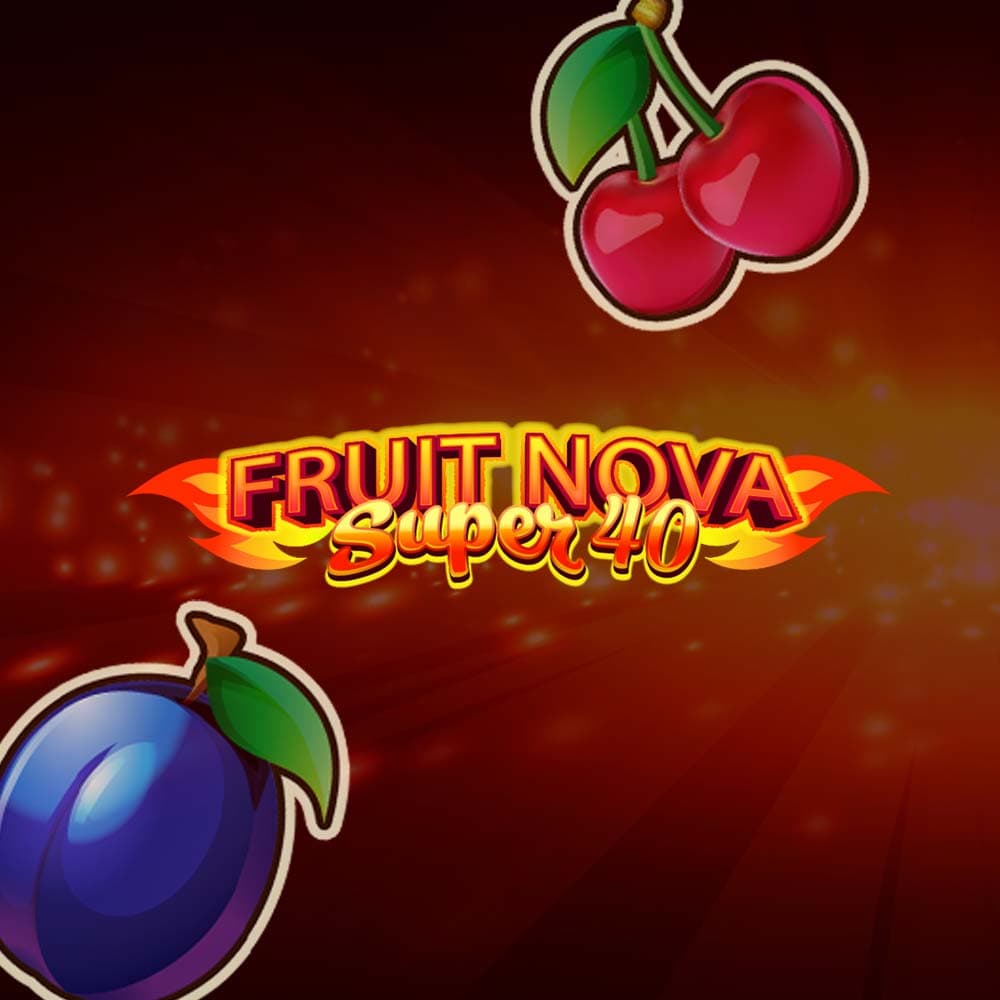 Fruit Supernova 40