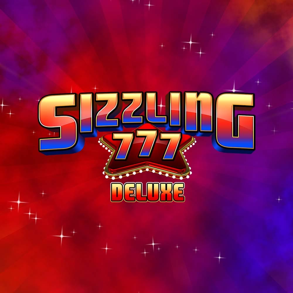 Sizzling 777 Deluxe